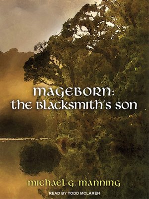 Mageborn -The Blacksmith's Son - Audiobook
